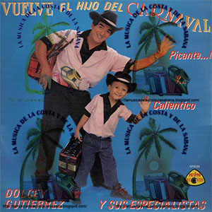 Disco Vuelve El Hijo Del Carnaval de Dolcey Gutiérrez