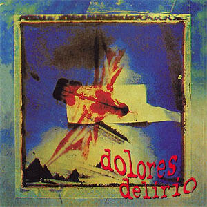 Disco En Vivo de Dolores Delirio