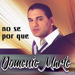 Disco No Sé Por Qué de Domenic Marte