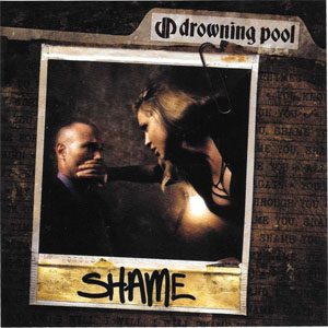 Disco Shame de Drowning Pool