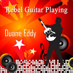 Disco Rebel Guitar Playing de Duane Eddy