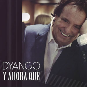 Disco Y Ahora Qué de Dyango