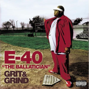 Disco Grit and Grind de E 40