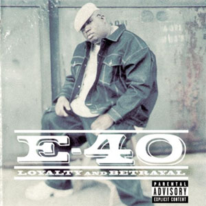 Disco Loyalty and Betrayal de E 40