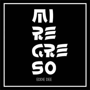 Disco Mi Regreso de Eddie Dee