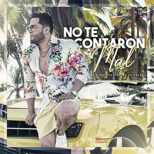 Disco No Te Contaron Mal de Edwin El futuro De La Salsa
