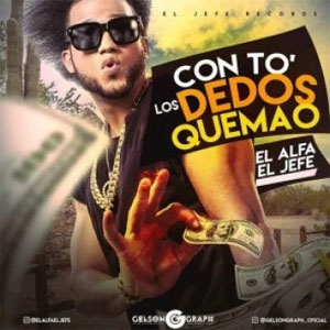 Disco Los Deos Quemao de El Alfa El Jefe