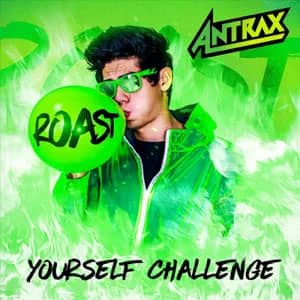 Disco Roast Yourself Challenge de El Antrax
