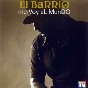 Disco Me Voy Al Mundo de El Barrio