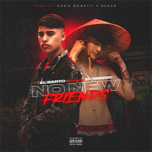 Disco No New Friends de El Barto