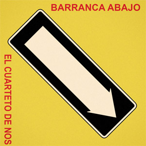 Disco Barranca Abajo de El Cuarteto De Nos