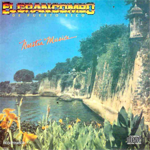 Disco Nuestra Música de El Gran Combo de Puerto Rico