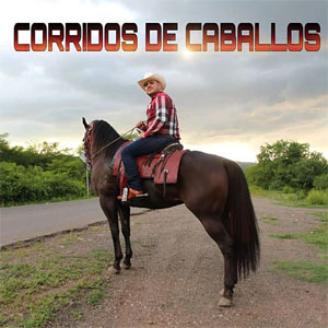 Disco Corridos De Caballos de El Komander
