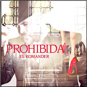 Disco Prohibida de El Komander