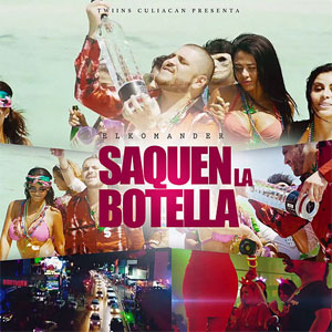 Disco Saquen La Botella de El Komander