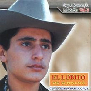 Disco Sigue Reinando La Mafia 2 de El Lobito De Sinaloa