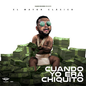 Disco Cuando Yo Era Chiquito de El Mayor Clásico