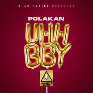 Disco Uhh Bby de El Polakan
