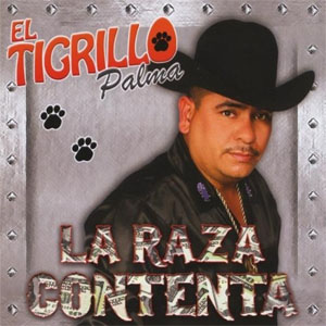 Disco La Raza Contenta de El Tigrillo Palma