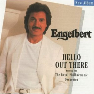 Disco Hello Out There de Engelbert Humperdinck