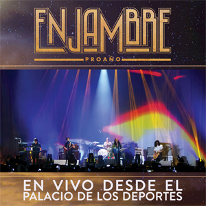 Disco Proaño (En Vivo Desde Palacio De Los Deportes) de Enjambre