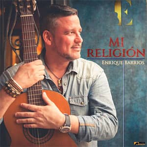 Disco Mi Religión de Enrique Barrios