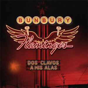 Disco Dos Clavos a Mis Alas de Enrique Bunbury