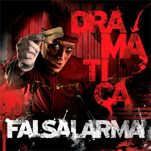 Disco Dramática de Falsalarma