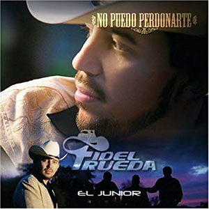 Disco Ya No Puedo Perdonarte de Fidel Rueda