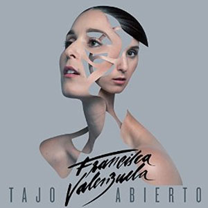 Disco Tajo Abierto de Francisca Valenzuela