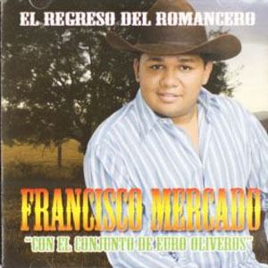Disco El Regreso del Romancero de Francisco Mercado