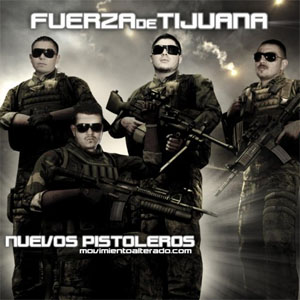 Disco Nuevos Pistoleros de Fuerza de Tijuana