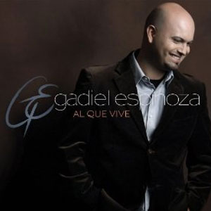 Disco Al Que Vive de Gadiel Espinoza