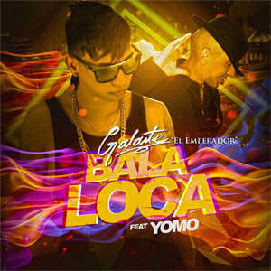 Disco Bala Loca de Galante El Emperador