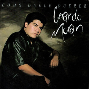 Disco Como Duele Querer de Gerardo Morán