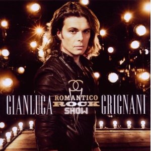 Disco Romantico Rock Show de Gianluca Grignani