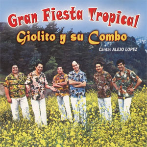 Disco Gran Fiesta Tropical de Giolito y Su Combo