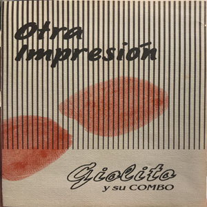 Disco Otra Impresión de Giolito y Su Combo