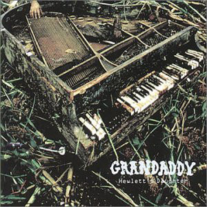 Disco Hewlett's Daughter de Grandaddy