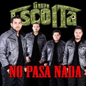 Disco No Pasa Nada de Grupo Escolta