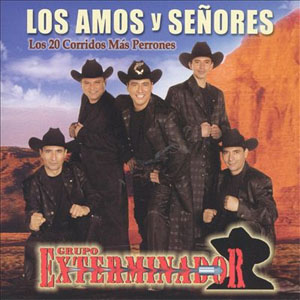 Disco Los 20 Corridos Más Perrones de Grupo Exterminador