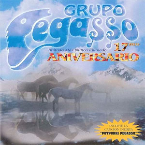 Disco 17 Aniversario de Grupo Pegasso