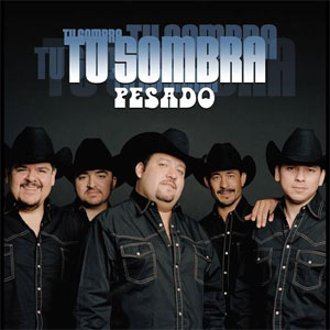 Disco Tu Sombra de Grupo Pesado