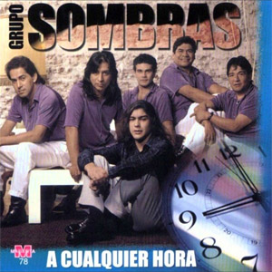 Disco A Cualquier Hora de Grupo Sombras
