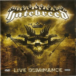 Disco Live Dominance de Hatebreed