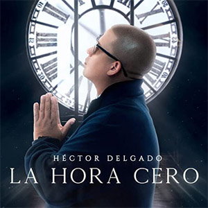 Disco La Hora Cero de Héctor El Father