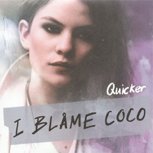 Disco Quicker de I Blame Coco