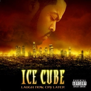 Disco Laugh Now Cry Later de Ice Cube