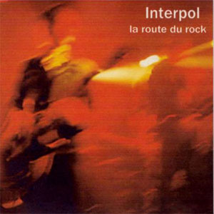 Disco La Route Du Rock de Interpol