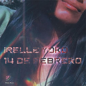 Disco 14 de Febrero de Irelle Yoko